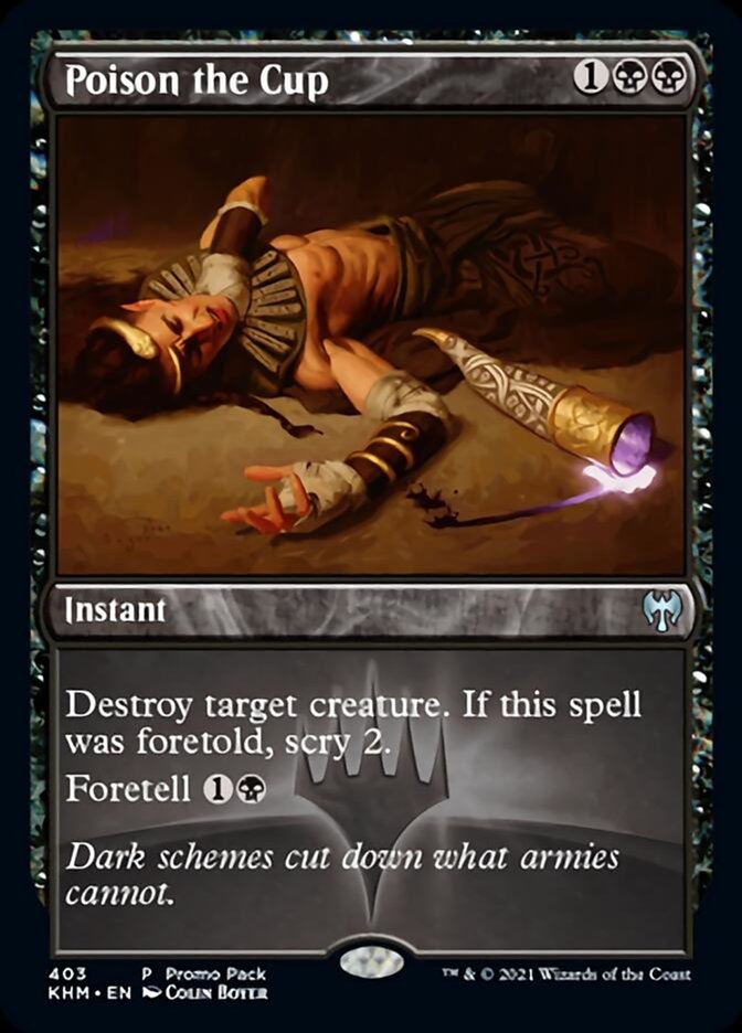 Poison the Cup (Promo Pack) [Kaldheim Promos] [Foil]