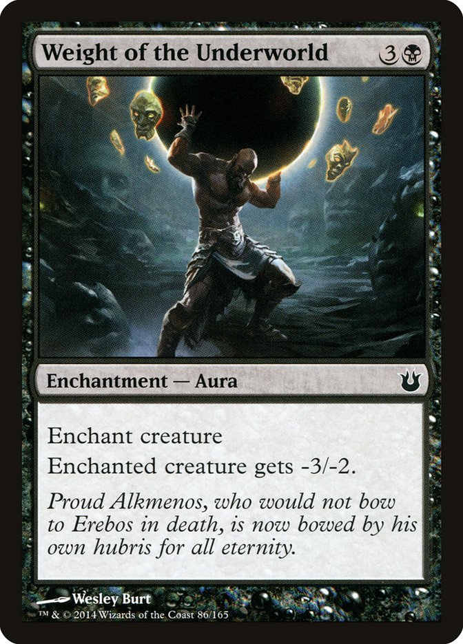 Weight of the Underworld [Born of the Gods] [Foil]