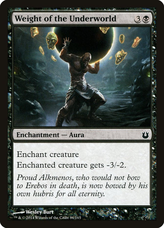 Weight of the Underworld [Born of the Gods] [Foil]