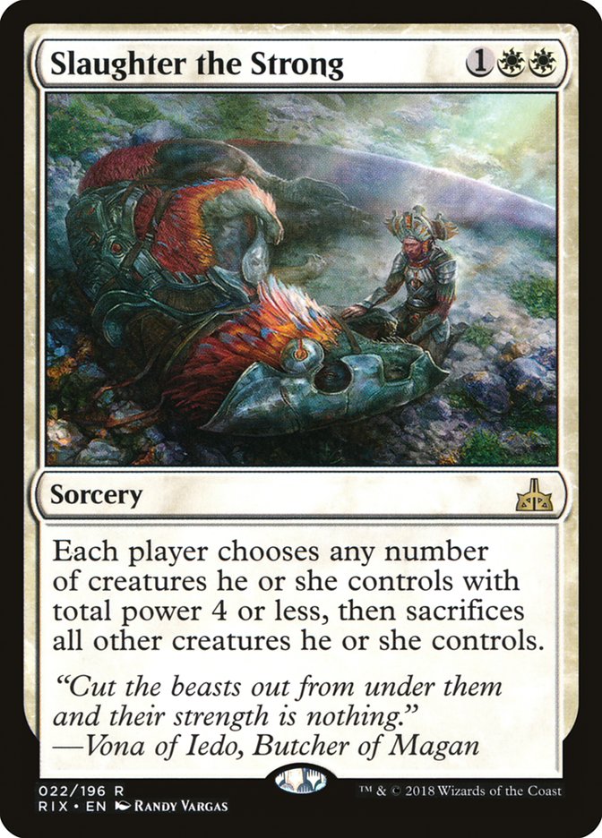 Slaughter the Strong [Rivals of Ixalan] [Foil]