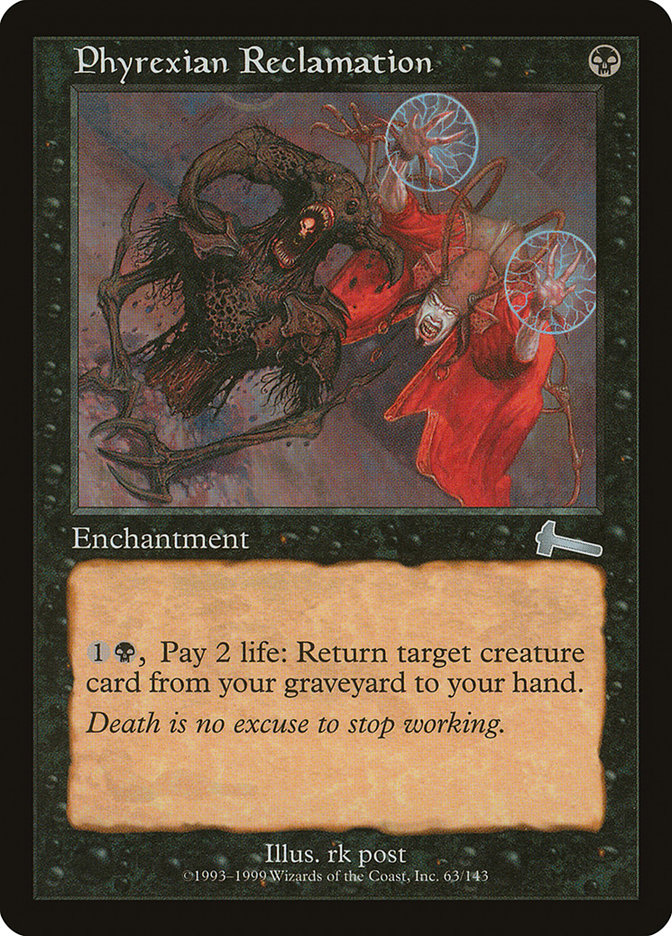 Phyrexian Reclamation [Urza's Legacy] [Foil]