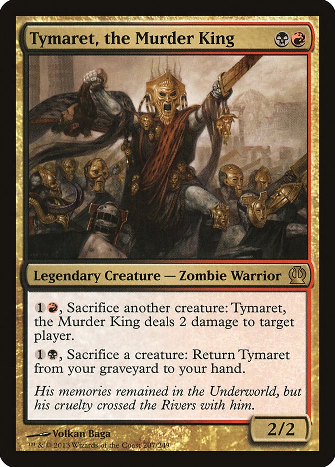 Tymaret, the Murder King [Theros] [Foil]