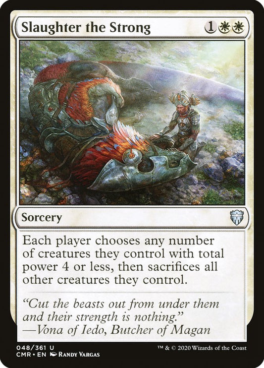 Slaughter the Strong [Commander Legends] [Foil]