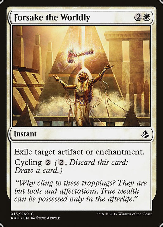 Forsake the Worldly [Amonkhet] [Foil]