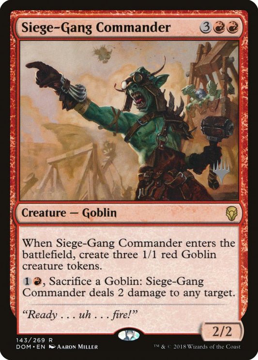 Siege-Gang Commander (Promo Pack) [Dominaria Promos] [Foil]
