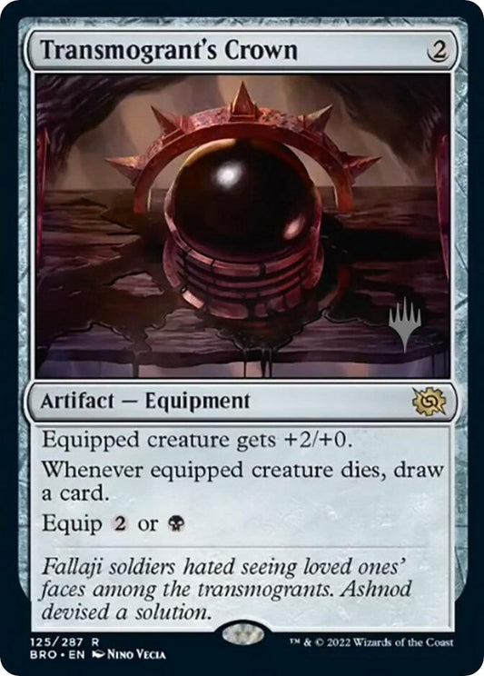 Transmogrant's Crown (Promo Pack) [The Brothers' War Promos] [Foil]