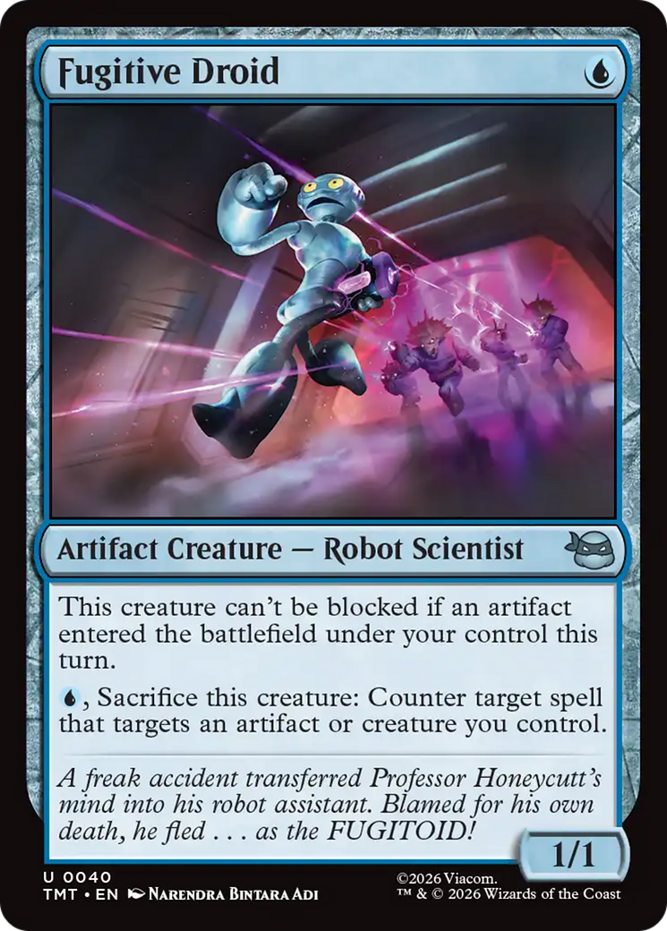 Fugitive Droid [Teenage Mutant Ninja Turtles] [Foil]