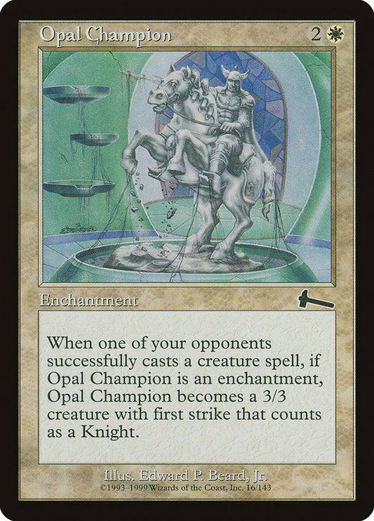 Opal Champion [Urza's Legacy] [Foil]