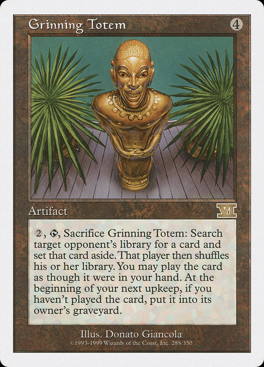 Grinning Totem [Sixth Edition]