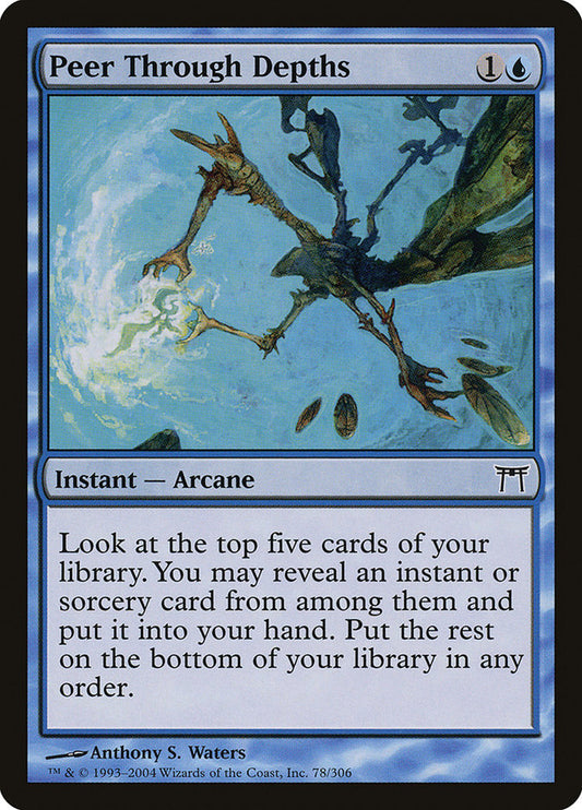 Peer Through Depths [Champions of Kamigawa] [Foil]