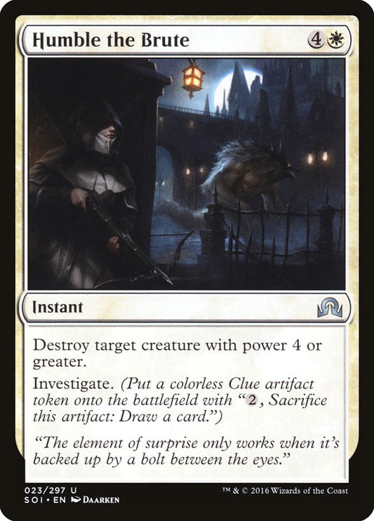 Humble the Brute [Shadows over Innistrad] [Foil]