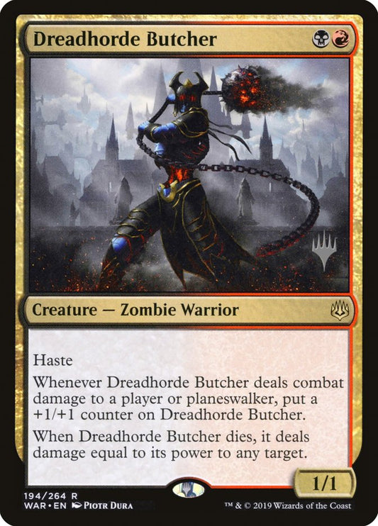Dreadhorde Butcher (Promo Pack) [War of the Spark Promos] [Foil]