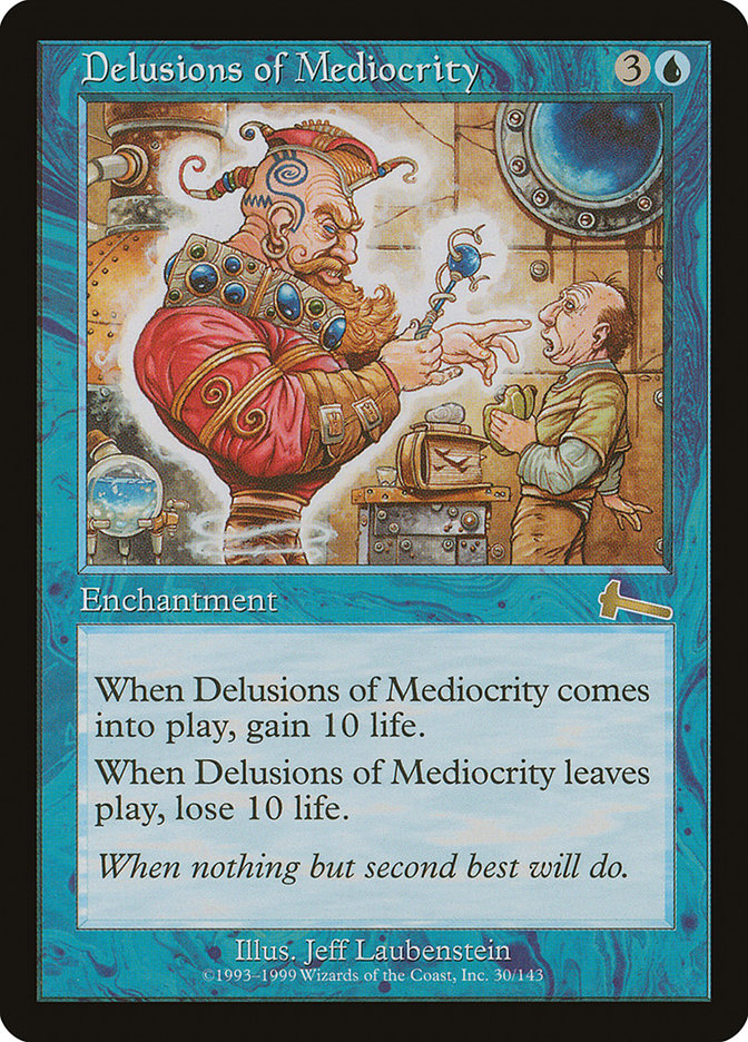 Delusions of Mediocrity [Urza's Legacy] [Foil]