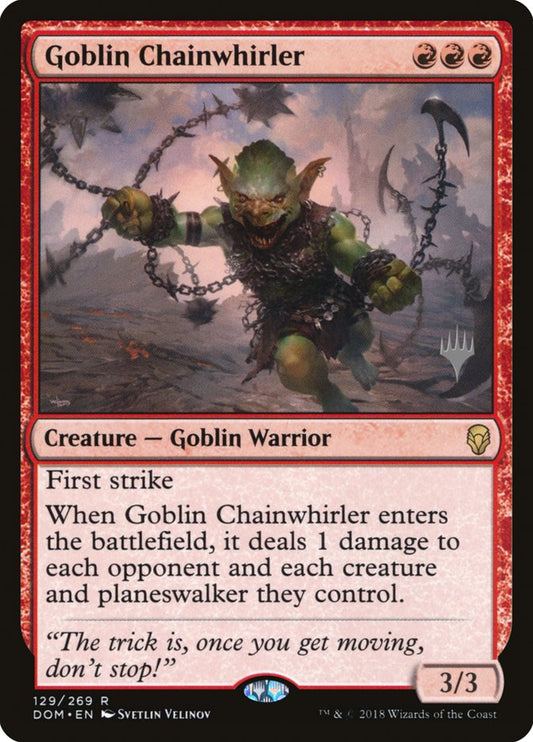 Goblin Chainwhirler (Promo Pack) [Dominaria Promos] [Foil]
