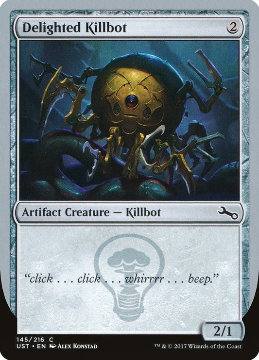 Delighted Killbot [Unstable] [Foil]