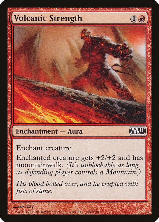 Volcanic Strength [Core Set 2011] [Foil]