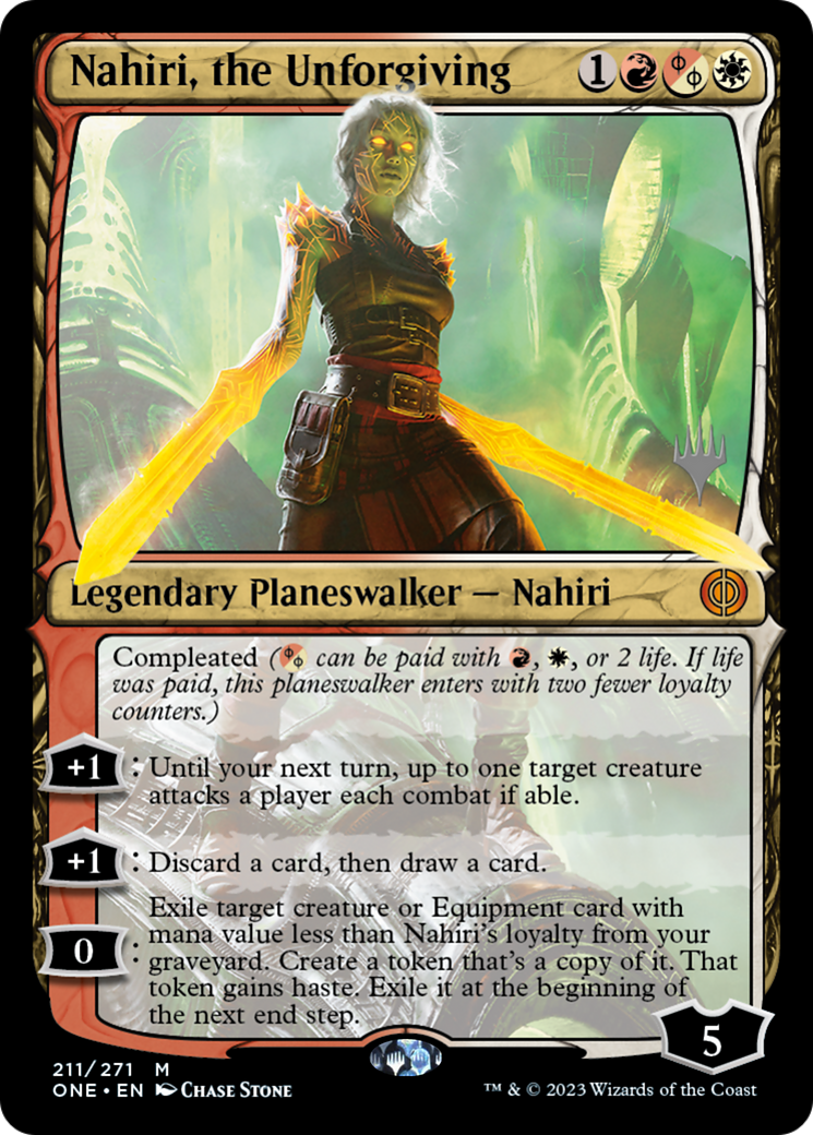 Nahiri, the Unforgiving (Promo Pack) [Phyrexia: All Will Be One Promos] [Foil]