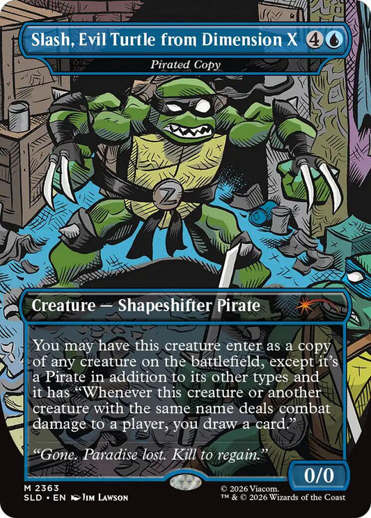 Slash, Evil Turtle from Dimension X - Pirated Copy [Secret Lair Drop Series] [Foil]
