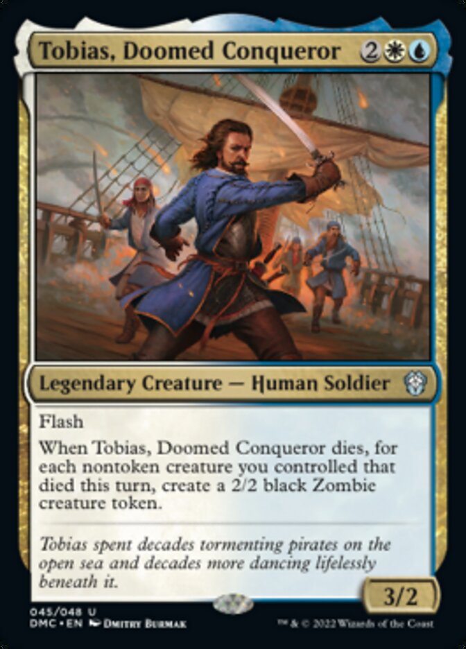 Tobias, Doomed Conqueror [Dominaria United Commander] [Foil]
