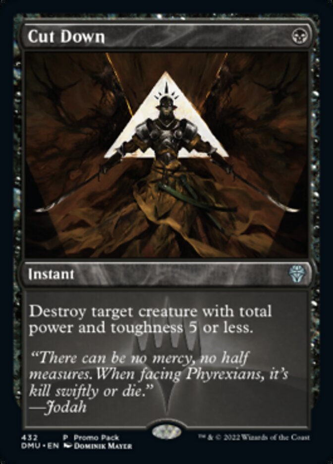 Cut Down (Promo Pack) [Dominaria United Promos] [Foil]