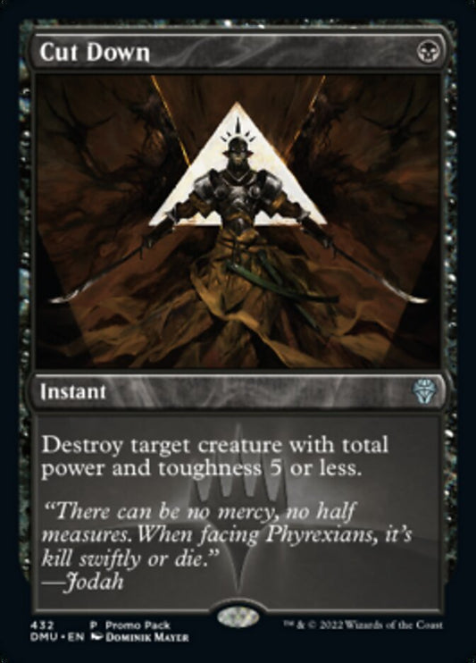 Cut Down (Promo Pack) [Dominaria United Promos] [Foil]
