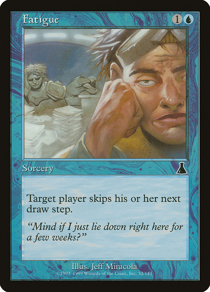 Fatigue [Urza's Destiny] [Foil]