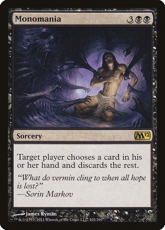 Monomania [Core Set 2012] [Foil]