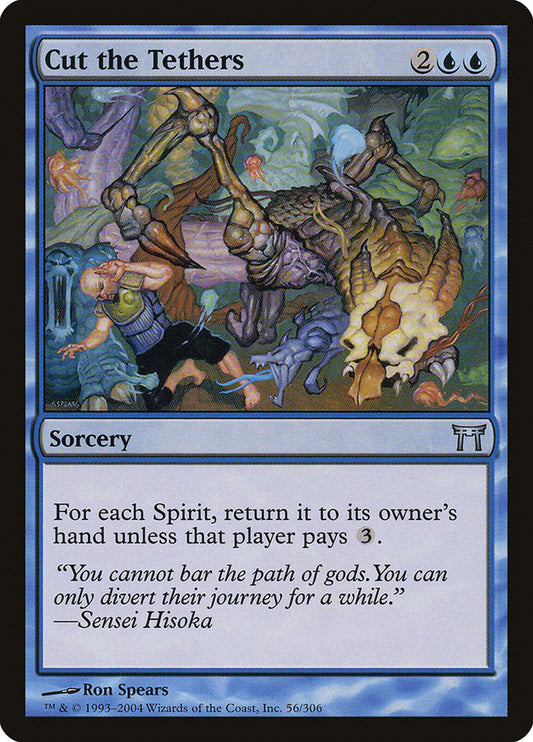 Cut the Tethers [Champions of Kamigawa] [Foil]