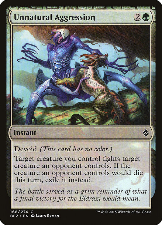 Unnatural Aggression [Battle for Zendikar] [Foil]