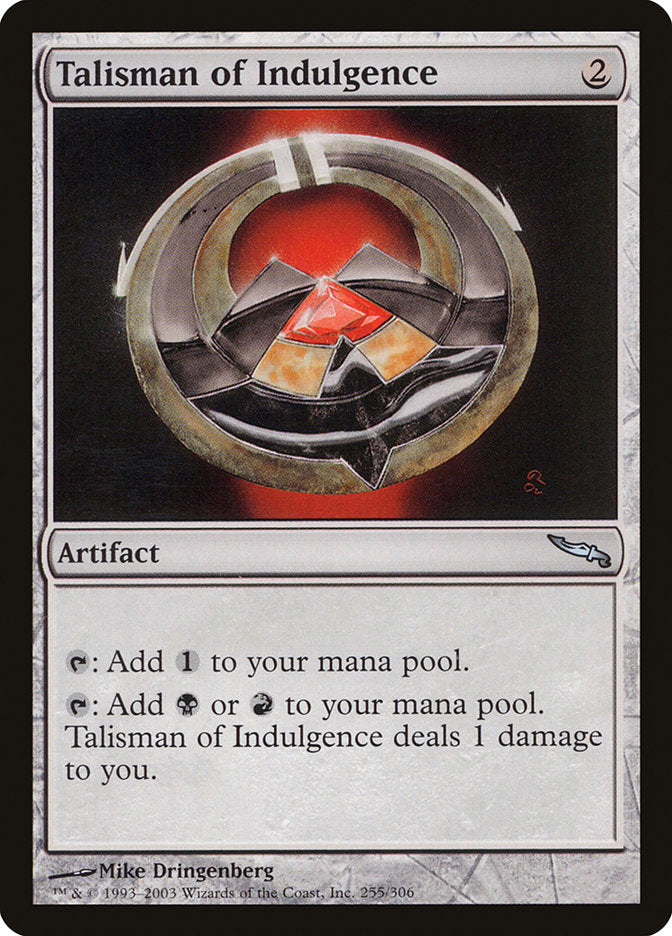 Talisman of Indulgence [Mirrodin] [Foil]
