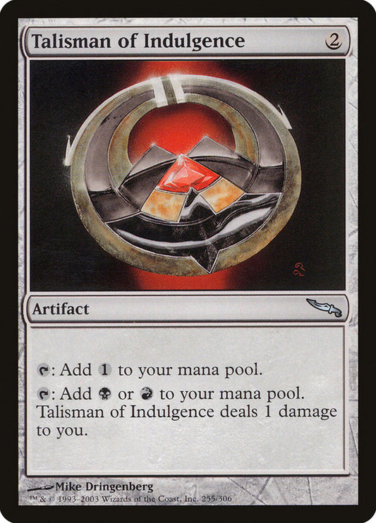 Talisman of Indulgence [Mirrodin] [Foil]