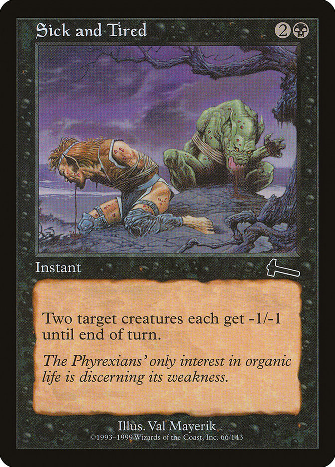 Sick and Tired [Urza's Legacy] [Foil]