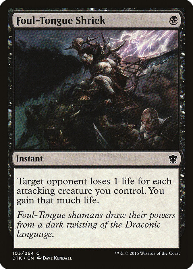 Foul-Tongue Shriek [Dragons of Tarkir] [Foil]