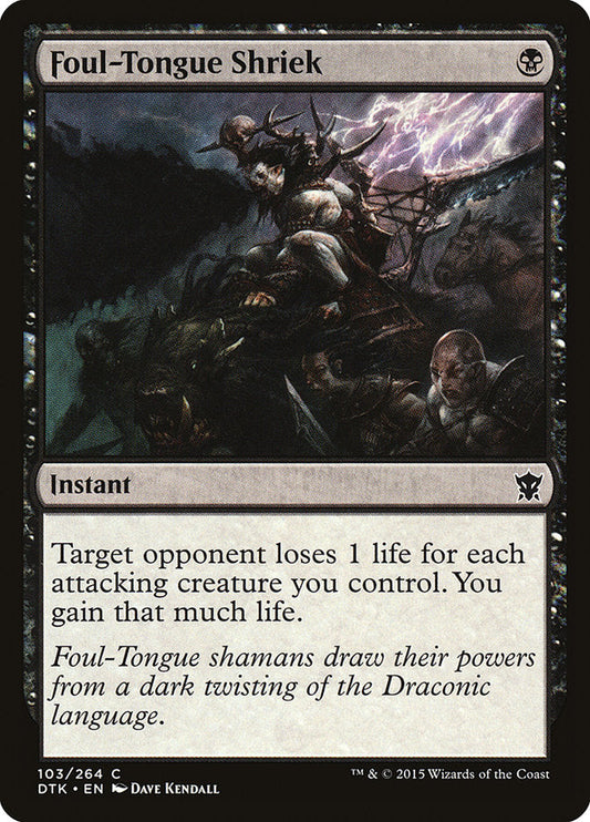 Foul-Tongue Shriek [Dragons of Tarkir] [Foil]