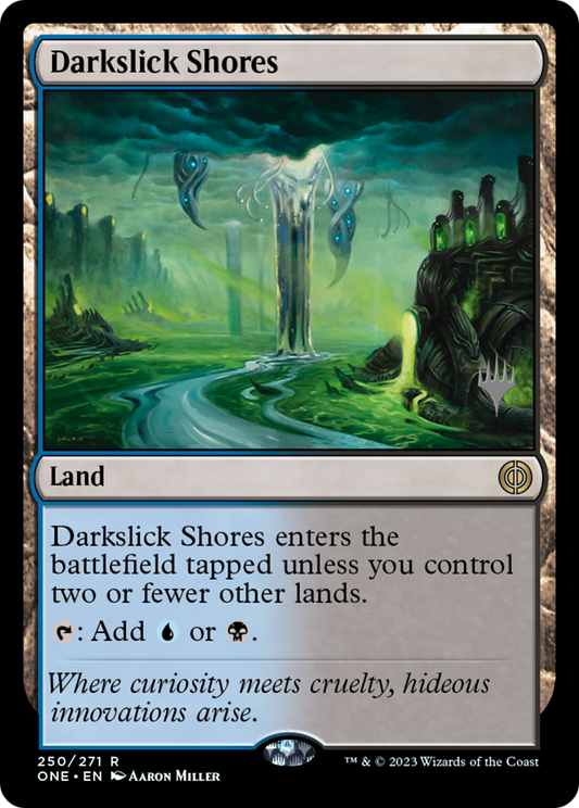 Darkslick Shores (Promo Pack) [Phyrexia: All Will Be One Promos] [Foil]