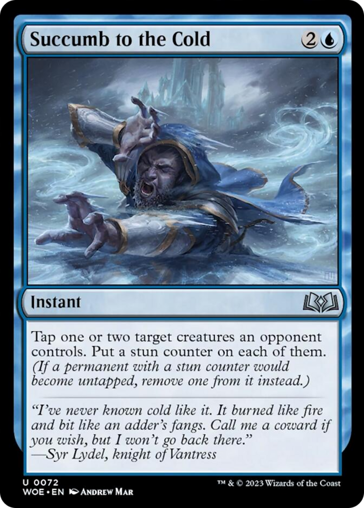 Succumb to the Cold [Wilds of Eldraine] [Foil]