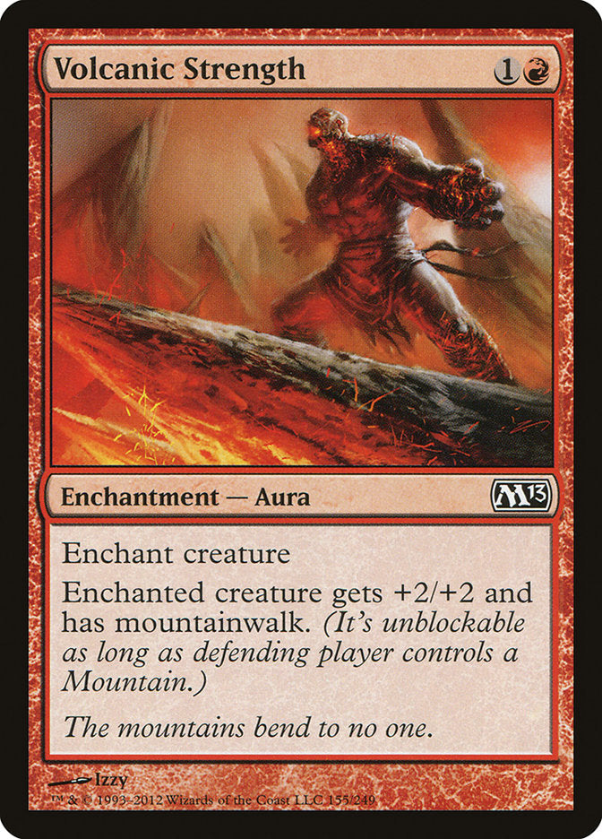 Volcanic Strength [Core Set 2013] [Foil]