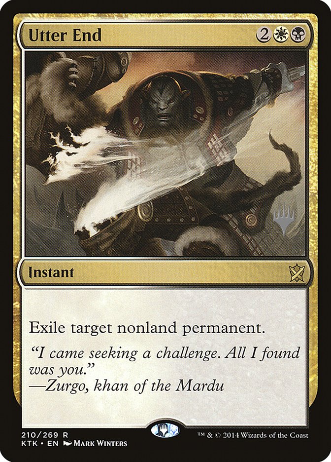 Utter End (Promo Pack) [Khans of Tarkir Promos] [Foil]