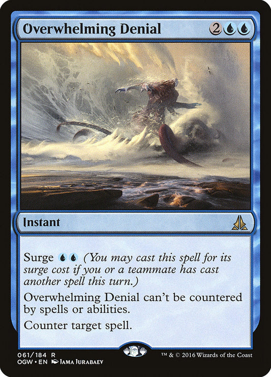Overwhelming Denial [Oath of the Gatewatch] [Foil]