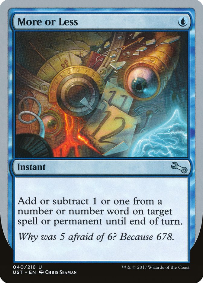 More or Less [Unstable] [Foil]