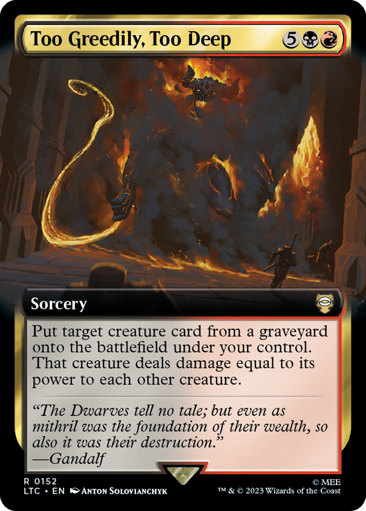 Too Greedily, Too Deep (Extended Art) [The Lord of the Rings: Tales of Middle-Earth Commander] [Foil]