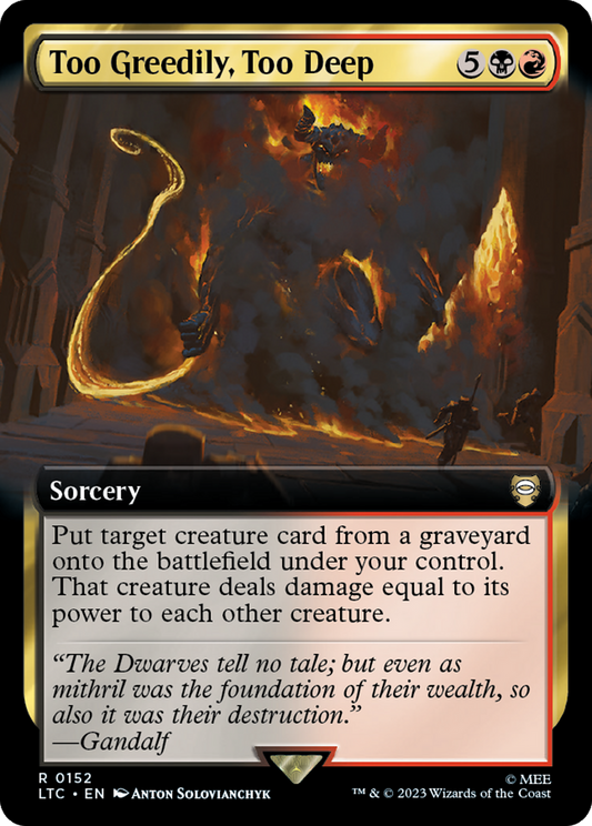 Too Greedily, Too Deep (Extended Art) [The Lord of the Rings: Tales of Middle-Earth Commander] [Foil]