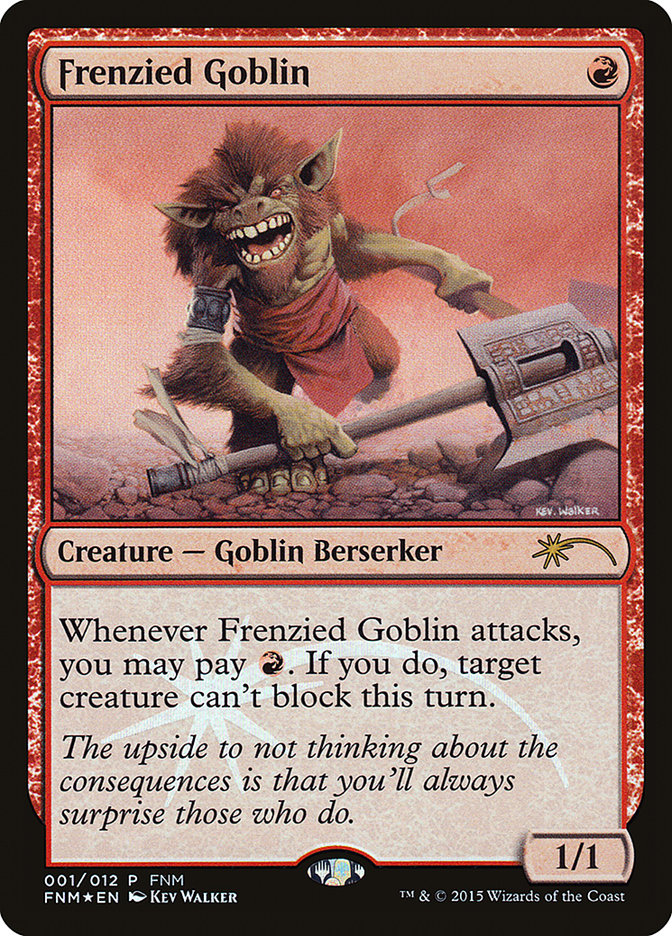 Frenzied Goblin [Friday Night Core Set 2015]