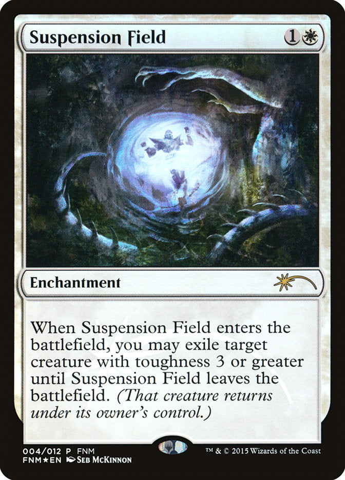 Suspension Field [Friday Night Core Set 2015]