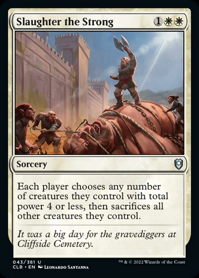 Slaughter the Strong [Commander Legends: Battle for Baldur's Gate] [Foil]