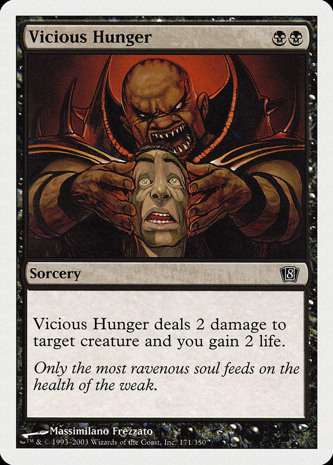 Vicious Hunger [Eighth Edition] [Foil]
