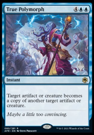 True Polymorph (Promo Pack) [Dungeons & Dragons: Adventures in the Forgotten Realms Promos] [Foil]
