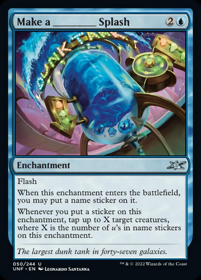 Make a _____ Splash [Unfinity] [Foil]