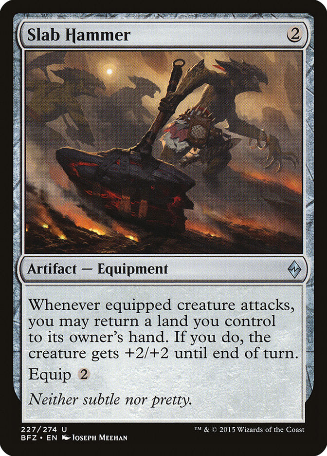 Slab Hammer [Battle for Zendikar] [Foil]