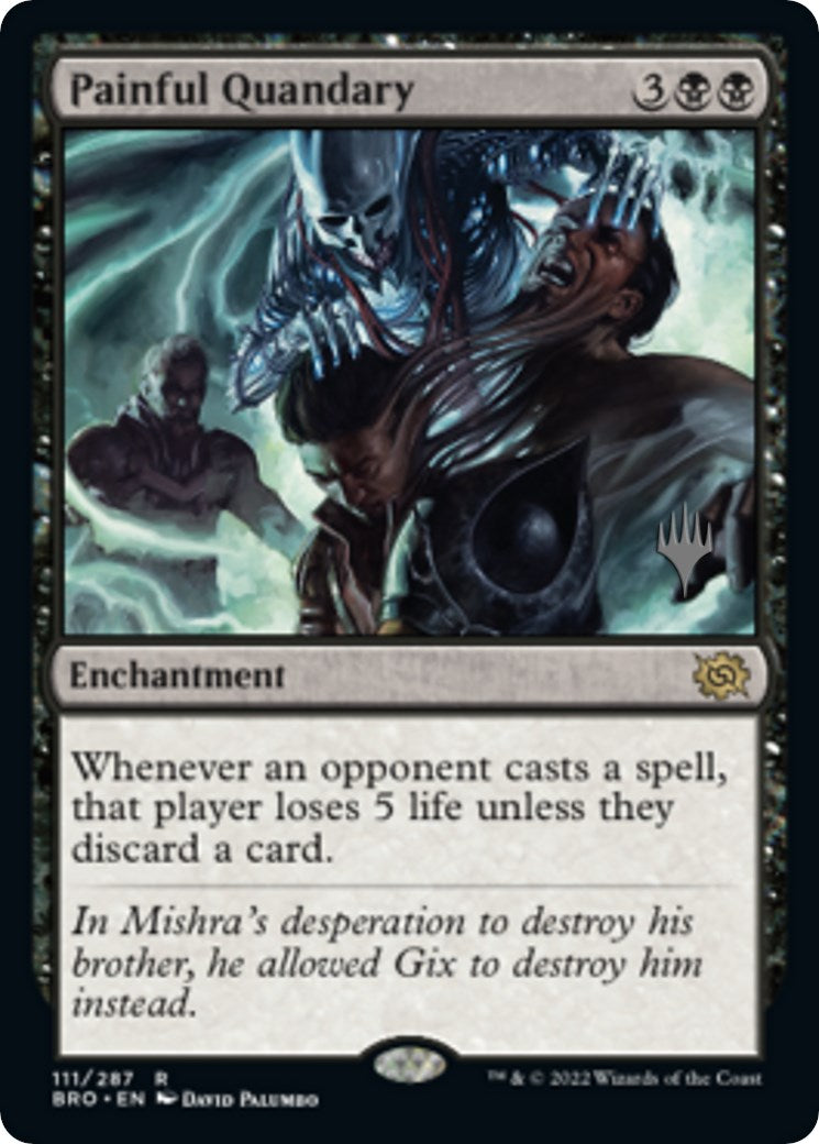 Painful Quandary (Promo Pack) [The Brothers' War Promos] [Foil]